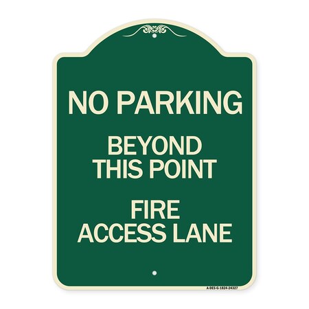Signmission Beyond This Point Fire Access Lane Heavy-Gauge Aluminum Architectural Sign, 24" x 18", G-1824-24327 A-DES-G-1824-24327
